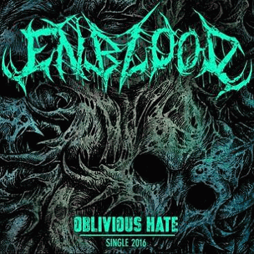 Enblood : Oblivious Hate